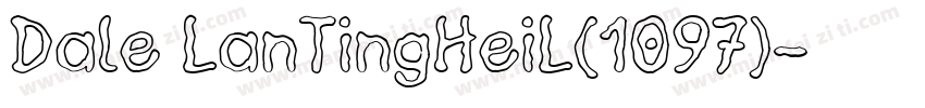 Dale LanTingHeiL(1097)字体转换